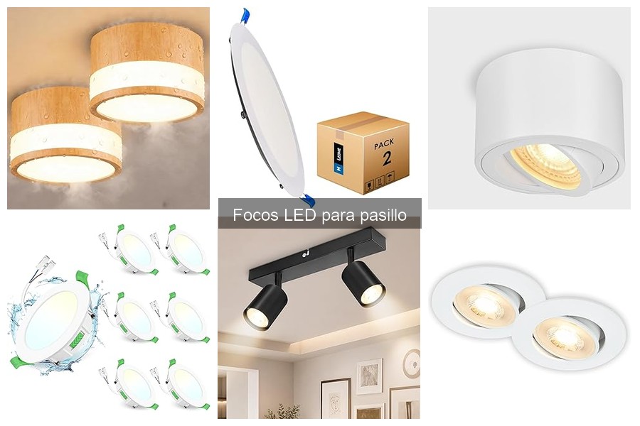 Comparativa: Focos LED vs Focos Incandescentes para Pasillos